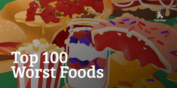 Top 100 Worst Foods in America